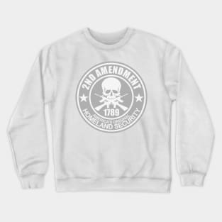 2nd Amendment - Homeland Security Crewneck Sweatshirt